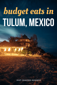 budget eats in Tulum, Mexcio