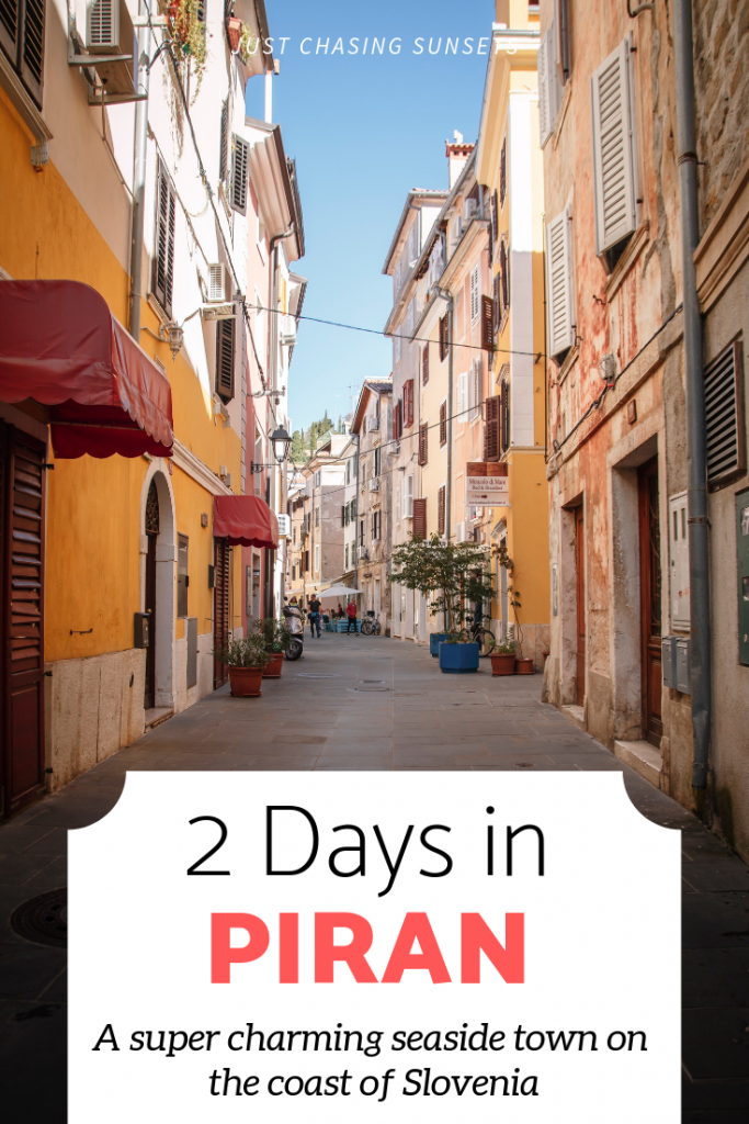 2 days in Piran