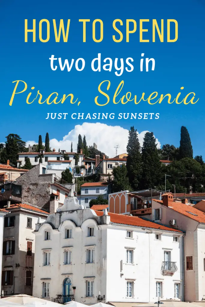 things to do in Piran with two days