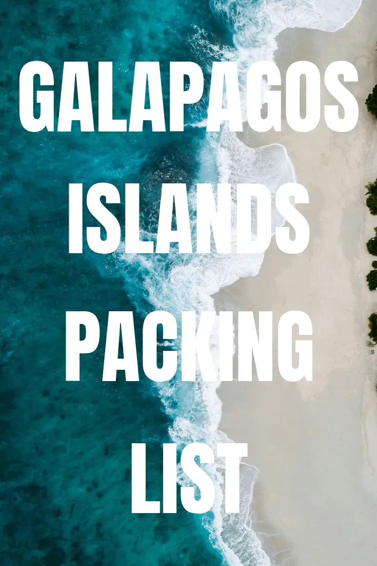 Galapagos Islands Packing List