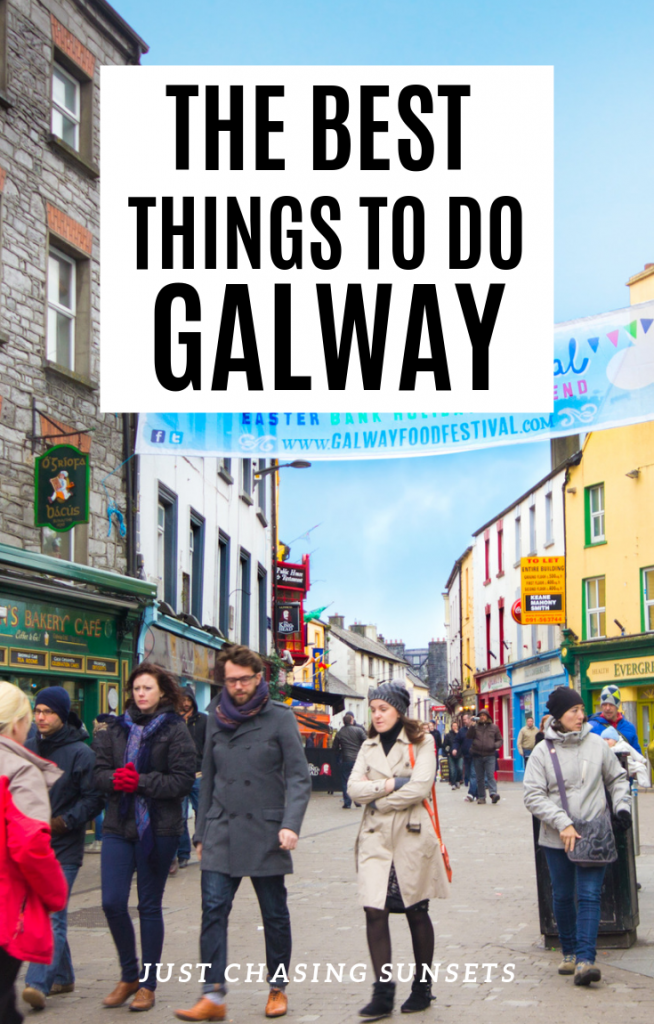 The best things to do in Galway Ireland