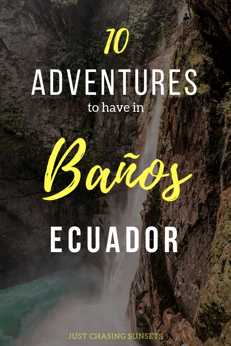 adventures to have in baños, ecuador