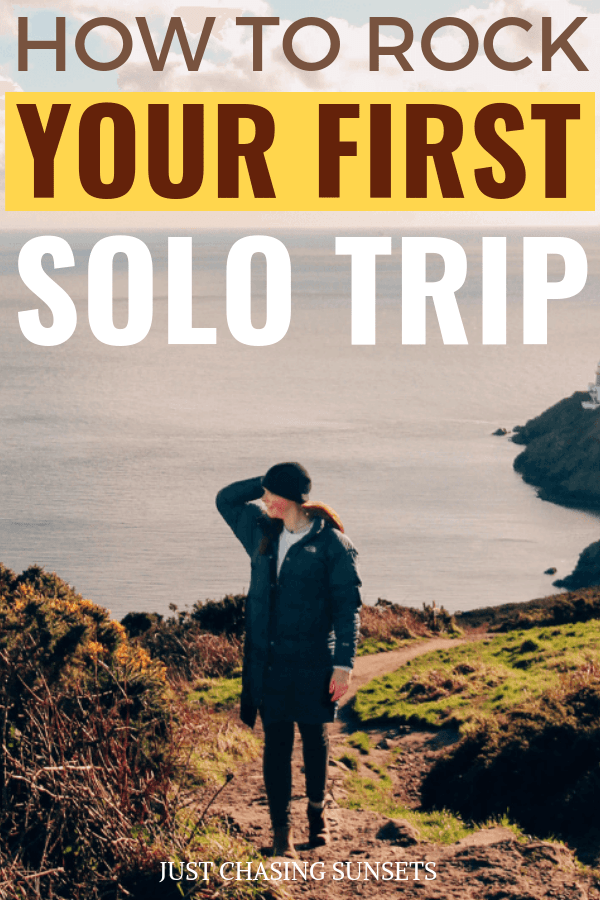 how to rock your first solo trip abroad