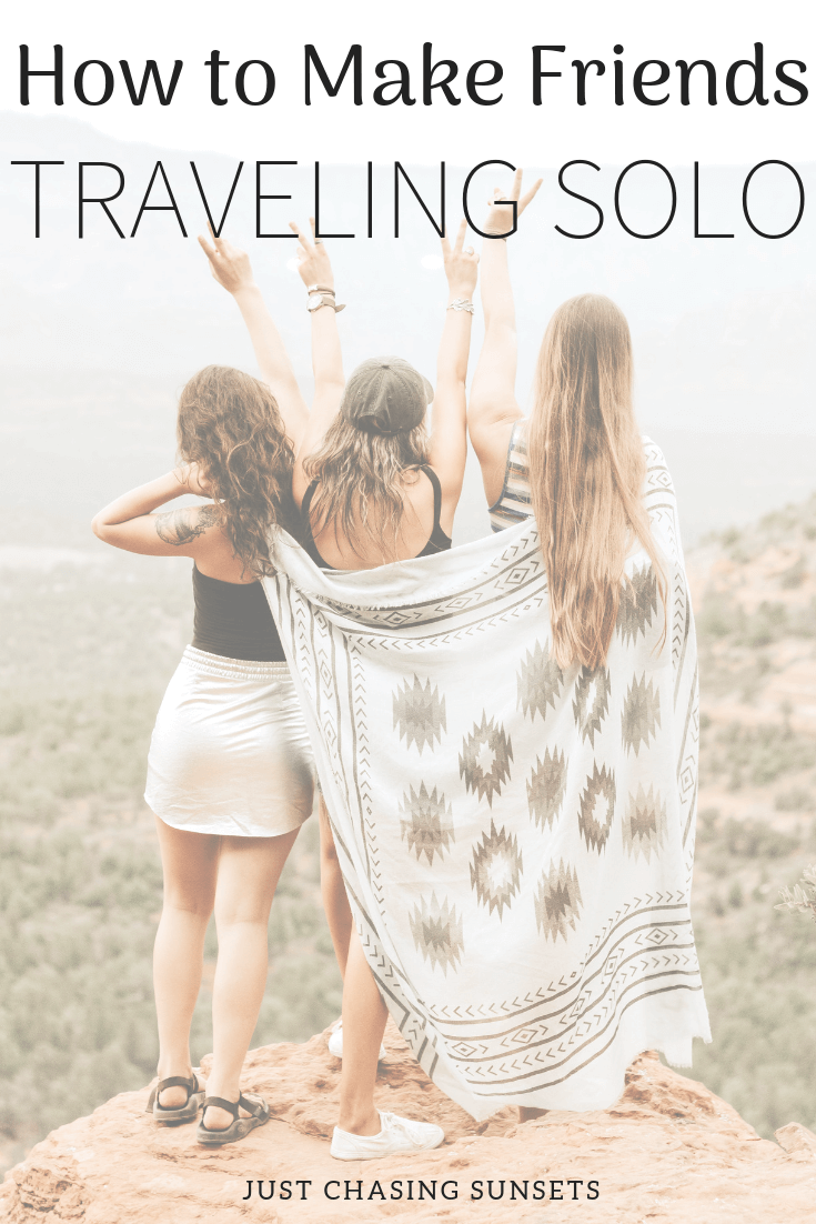 how to make friends while traveling solo