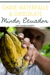 waterfalls and chocolate in mindo, ecuador