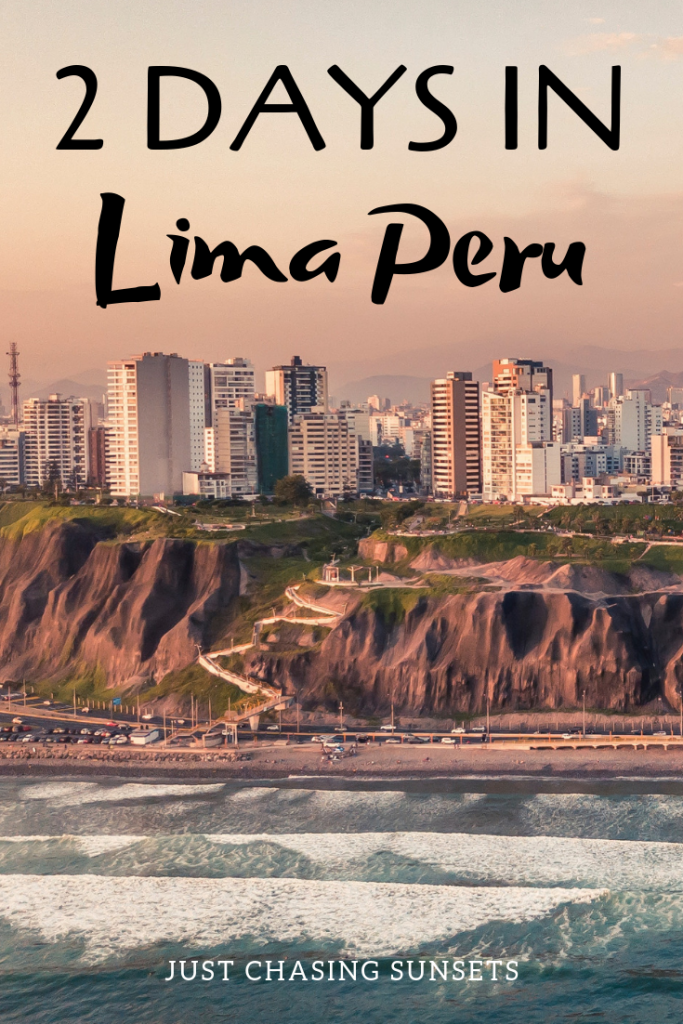 2 days in Lima, Peru