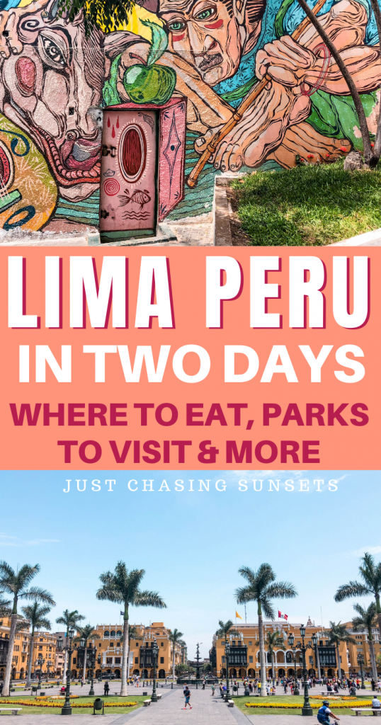 Lima Peru in two days