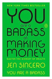 you are a badass at making money