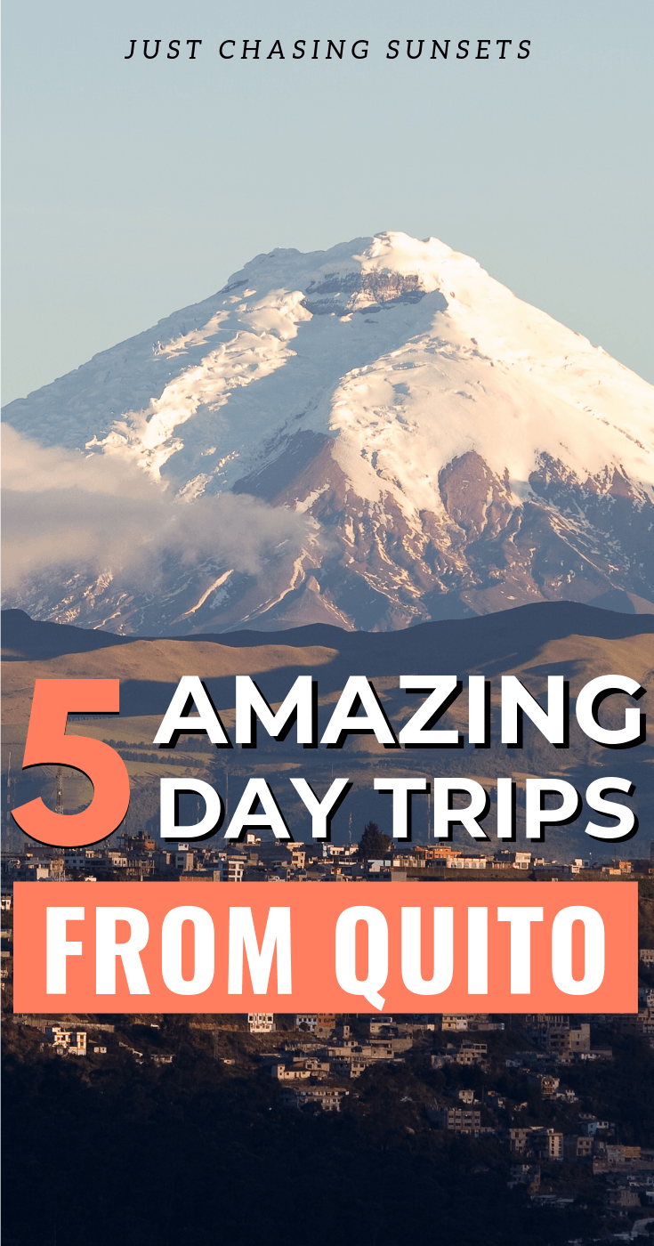 5 amazing day trips from Quito