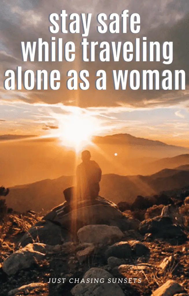 Stay safe while traveling alone as a woman