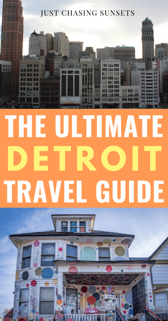 The ultimate Detroit travel guide