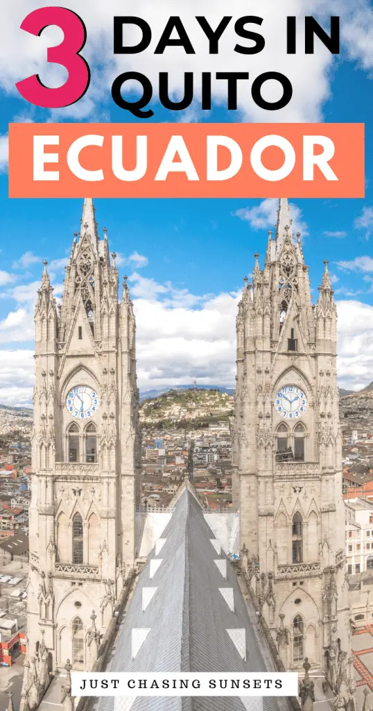 3 days in Quito Ecuador