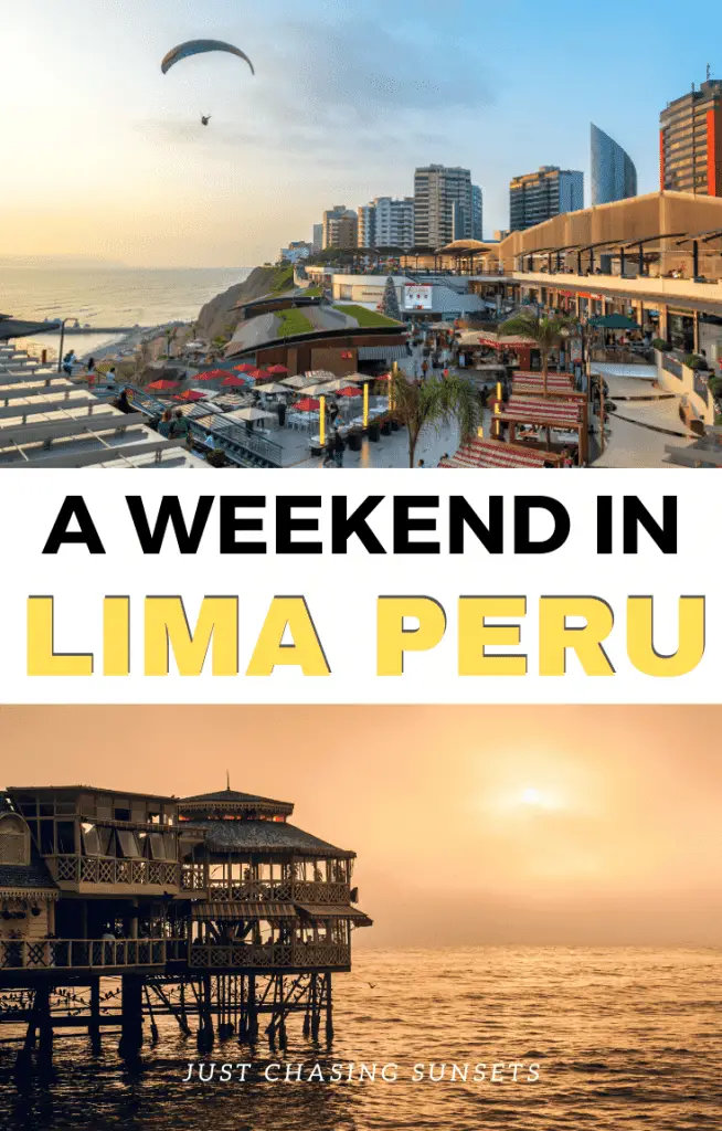 a weekend in Lima Peru