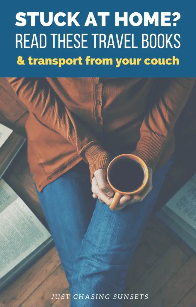 Read these travel books to transport from your couch.