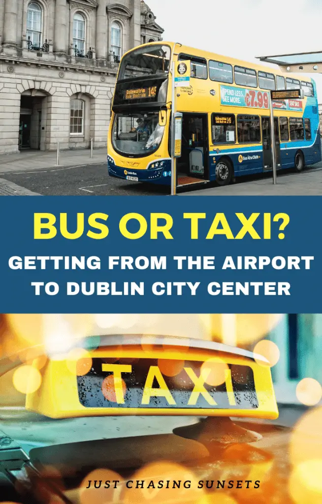 Bus or taxi getting from the airport to Dublin city center