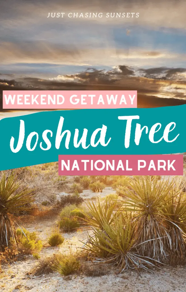 Weekend getaway Joshua Tree National Park