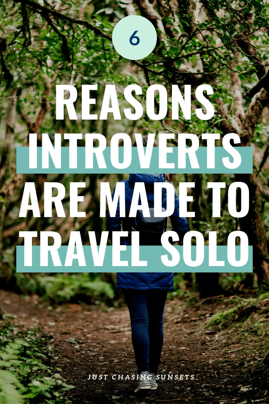 6 Reasons Why Introverts Are Made To Travel Solo Just Chasing Sunsets 6 Reasons Why Introverts Are Made To Travel Solo Just Chasing Sunsets
