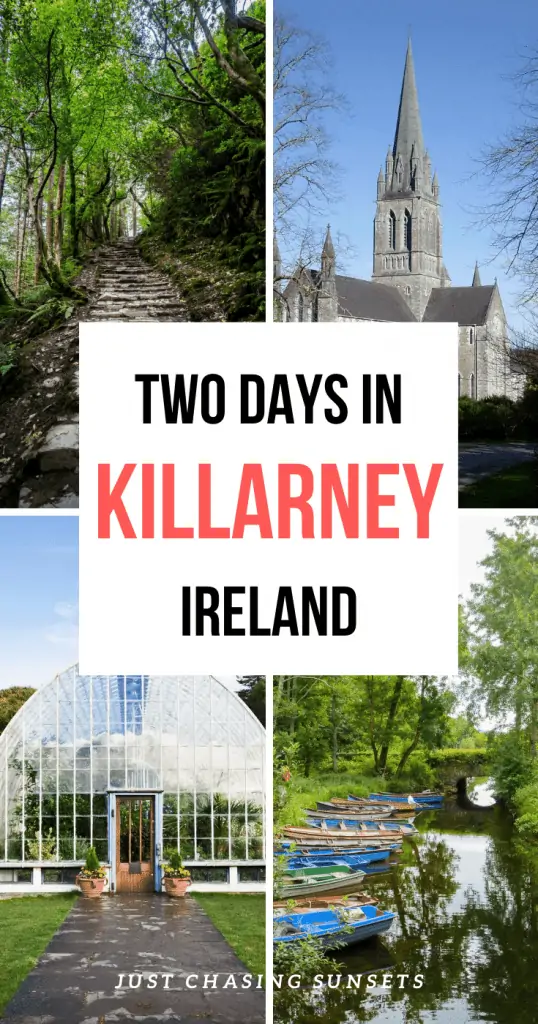 Two days in Killarney Ireland