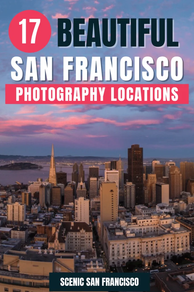 17 Beautiful San Francisco photography locations