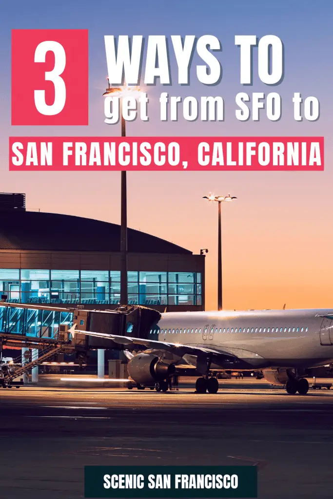 3 ways to get from SFO to San Francisco