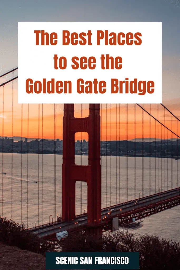 Best places to see the Golden Gate Bridge