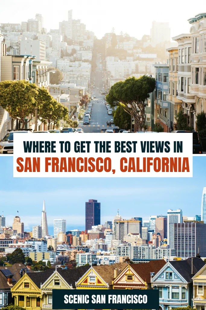 Where to get the best views in San Francisco, California