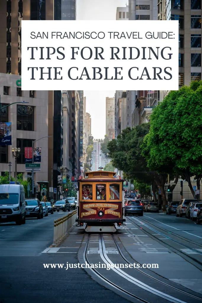 San Francisco Itinerary: Tips for Riding the Cable Cars in San Francisco