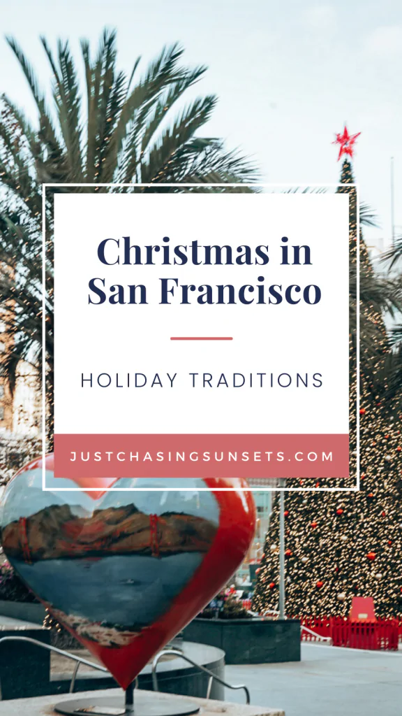 Christmas in San Francisco holiday traditions