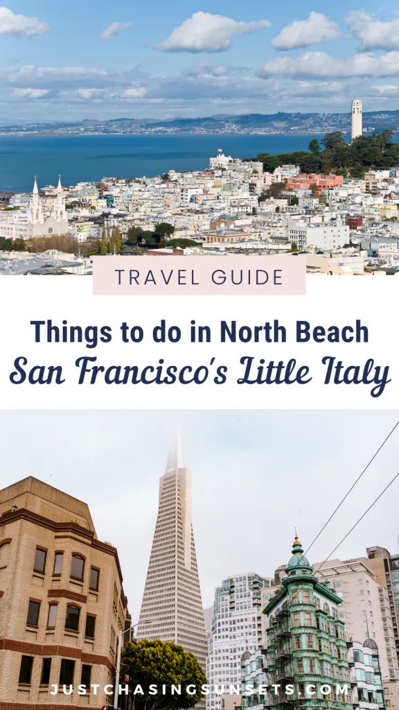things to do in North Beach San Francisco's Little Italy