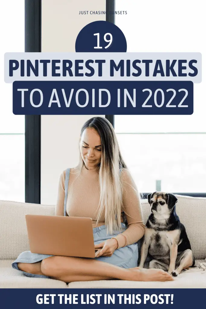 19 Pinterest mistakes to avoid in 2022