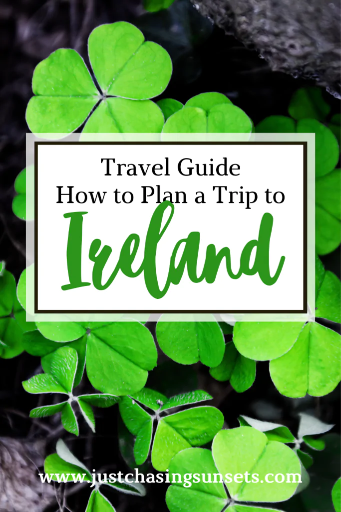 How to plan a trip to Ireland