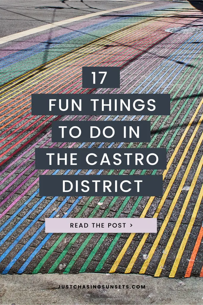 17 fun things to do in the Castro San Francisco.