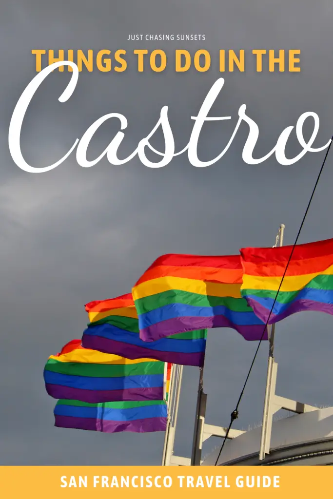 Things to do in the Castro, SF.