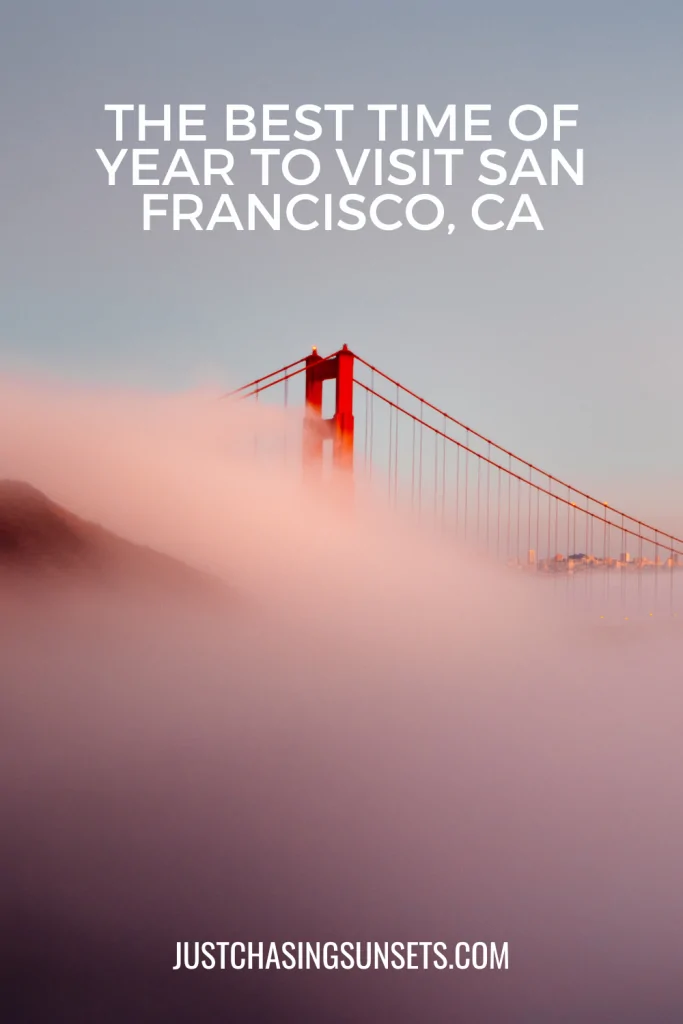 San Francisco Travel Guide: The Best Time of Year to Visit San Francisco
