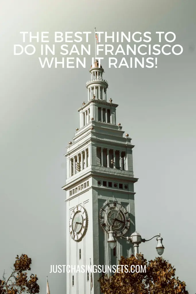 The Best Things to Do in San Francisco when it Rains