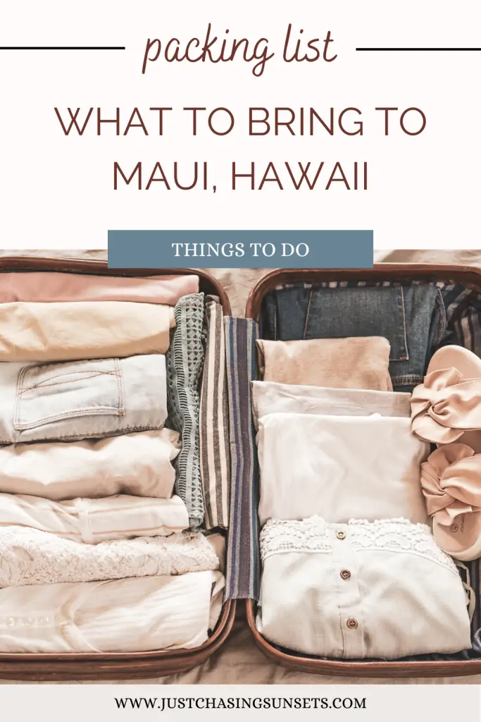 What to pack for Maui, Hawaii.