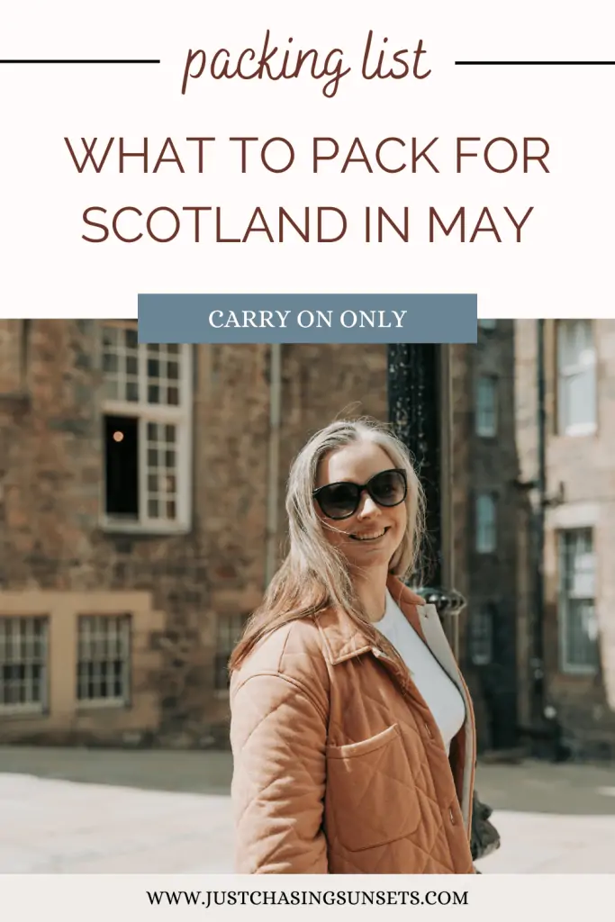 What to pack for Scotland in May.