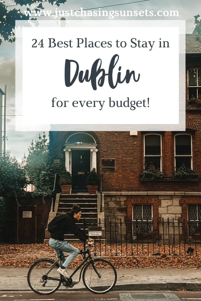 Best places to stay in Dublin for every budget.