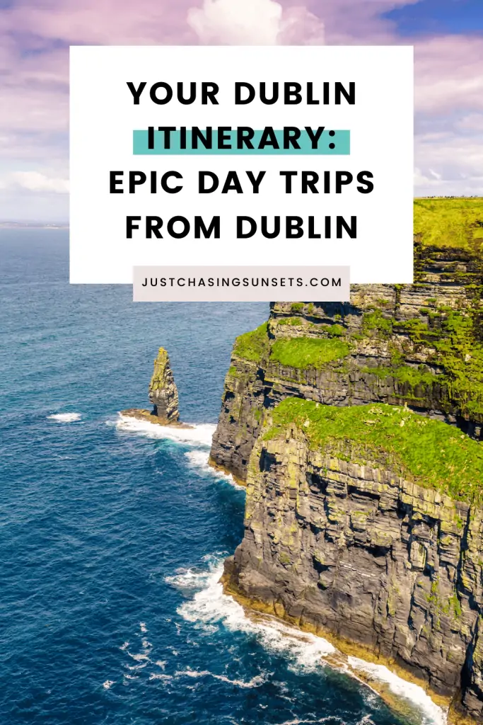 Dublin Itinerary: the best day trips