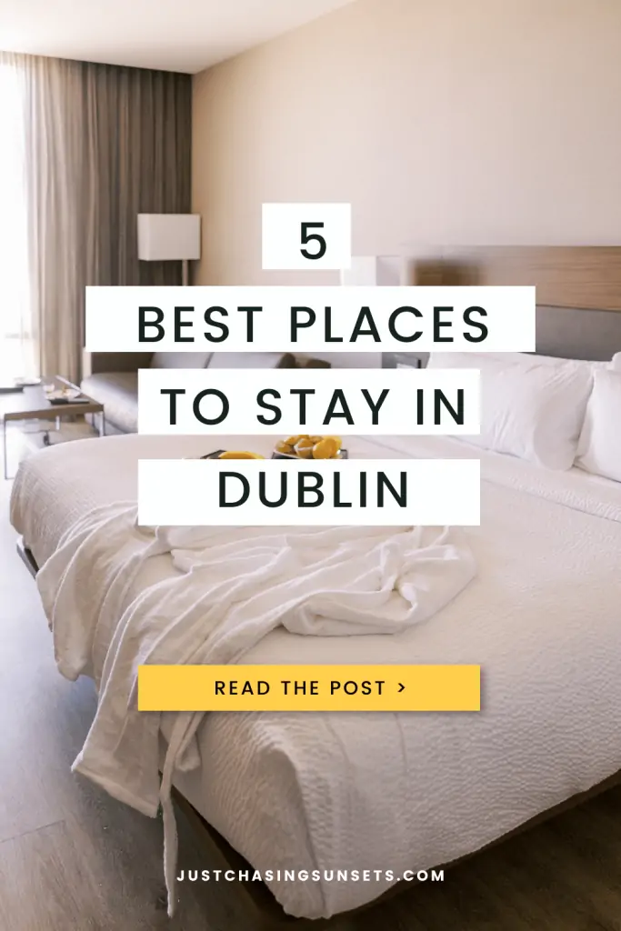 5 best places to stay in Dublin.
