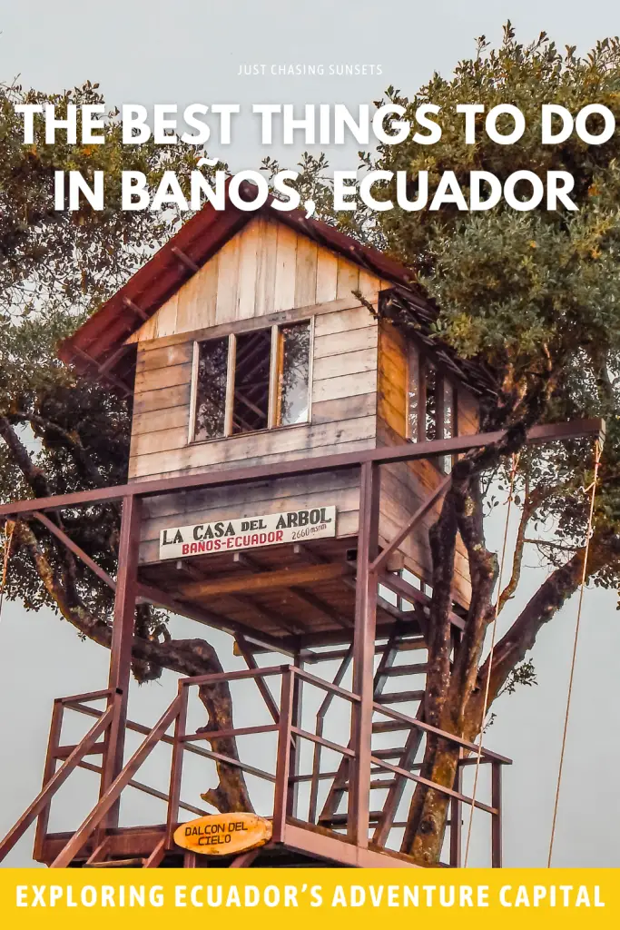 What to Do in Ecuador: How to Spend a Weekend in Baños