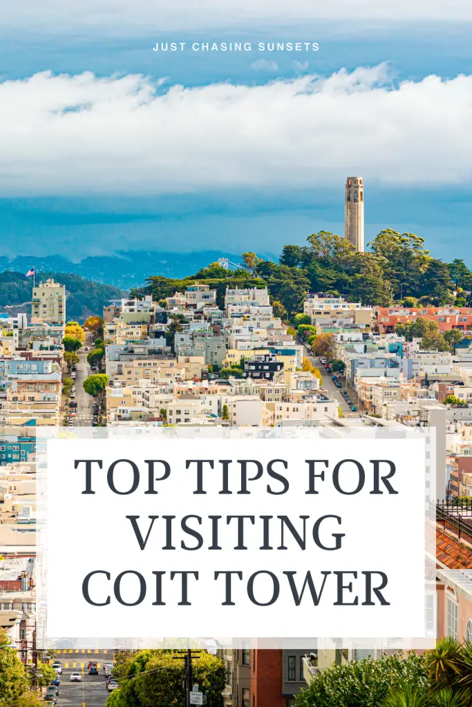 Top tips for visiting Coit Tower
